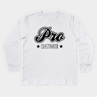 Procrastinator Black Kids Long Sleeve T-Shirt